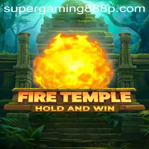 Exploring the Intriguing World of FireTemple: A Journey into the Heart of Super Gaming 888