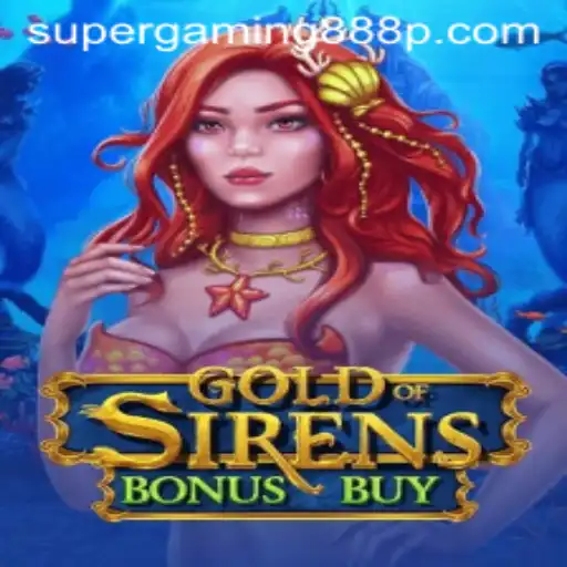 Exploring GoldofSirensBonusBuy: A Dive into the Enchanting World of Super Gaming 888