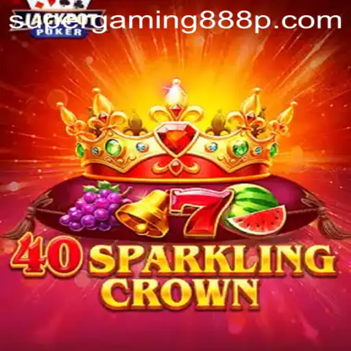 Exploring the Dazzling World of 40SparklingCrown and Its Connection to Super Gaming 888